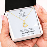 Daughter To Mother - A Mom Like You Is The Greatest Gift - Love Always, Your Daughter