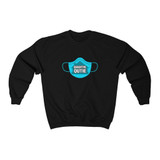 Quarantine Quite Sweatshirt