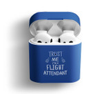 Trust Me I'm a Flight Attendant Designed Hoodies