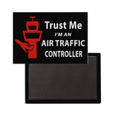 Trust Me I'm an Air Traffic Controller Designed Magnet