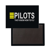 Pilots They Know How To Fly Designed Magnet