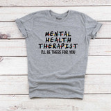 MENTAL HEALTH THERAPIST T-SHIRT