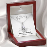 To My Gorgeous Wife If I Had To Choose Between Loving You, And Breathing, I Would Use My Last Breath To Say I Love You 3548fw1e