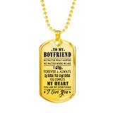 Boyfriend Dog Tag, To My Boyfriend From Girlfriend Dog Tag, Boyfriend Dog Tags Idea, Gift For Boyfriend, Birthday Gift, Christmas Gift, Valentine Gift For Boyfriend ndbf97