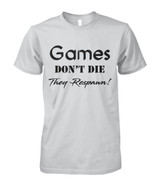 Games don't die they respawn