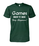 Games don't die they respawn