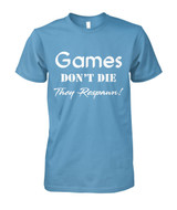 Games don't die they respawn