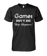 Games don't die they respawn