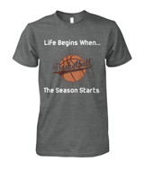 Life begins when...basketball the season starts