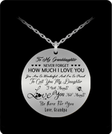 To My Granddaughter  Necklace From Grandma, Never Forget How Much I Love You . . .