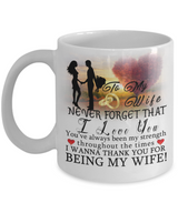 To my wife: mug for wife, amazing mug for wife from husband,valentine mug to wife, special coffee mug for wife, birthday gift for wife