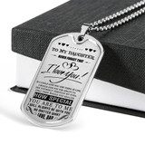 To my daughter: birthday gift for daughter,best gift for daughter from dad, amazing dog tag for daughter