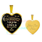 To my granddaughter: I believe that god sent you into my life 172fDgn