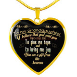 To my granddaughter: I believe that god sent you into my life 172fDgn