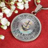 To my girlfriend: You are my anchor in rough seas. I love you always. Love, Your Boyfriend 242fHbn