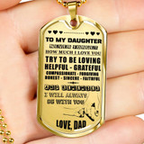 To my daughter:special dog tag for daughter,luxury dog tag for daughter from dad, birthday gift for daughter, amazing gift to daughter