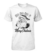 Ho Ho Ho! Merry Christmas T- Shirt