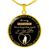 To my grandson: Never forget how much I love you
