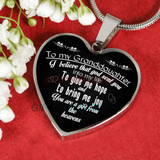 To my granddaughter: I believe that god sent you into my life