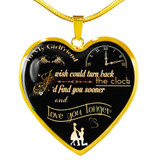 To my girlfriend: I wish could turn back the clock. I'd find you sooner love you longer