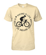Racing is life anything before or after is