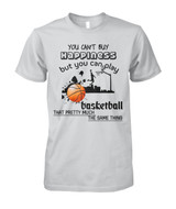 You can't buy happiness but you can play basketball that pretty much...