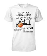 You can't buy happiness but you can play basketball that pretty much...