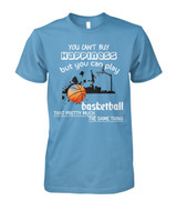You can't buy happiness but you can play basketball that pretty much...