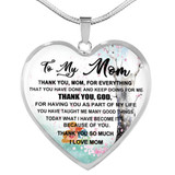 To My Mom Necklace Perfect Gift For Mom -Thanks For Everything, Mom I Love You So Much 1038mo-wo