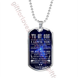 To my son dog tag: special dog tag for son,birthday gift for son,amazing son dog tag - never forget that I love you . . . 14sds