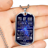 To my son dog tag: special dog tag for son,birthday gift for son,amazing son dog tag - never forget that I love you . . . 14sds