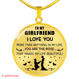 To My Girlfriend Luxury Necklace: Best Necklace For Girlfriend On First Date - 'I Love You More Than Anything In My Life. You Are The Rose That Makes My Life Beautiful!' - 635go