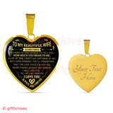 To My Wife Luxury Necklace: To My Wife Heart Necklace - 'You'll Understand That The Love I Have For You Will Never Change As Each Day Goes By. I Will Love You Till My Last Breath. I Love You, Always And Forever' - 593wg