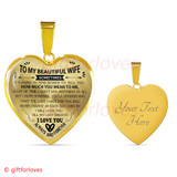 To My Wife Luxury Necklace: To My Wife Heart Necklace - 'You'll Understand That The Love I Have For You Will Never Change As Each Day Goes By. I Will Love You Till My Last Breath. I Love You, Always And Forever' - 593wo