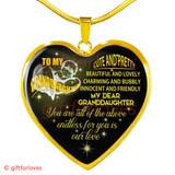 To My Granddaughter Luxury Necklace :You Are All Of The Above Endless For You Is Our Love 498DAG