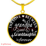 To My Granddaughter Luxury Necklace: Grandchildren And Grandparents Necklace, Birthday Gifts For Granddaughter, Amazing Granddaughter Necklace, "The Love A Between Grandpa And Granddaughter Is Forever"432GDAS