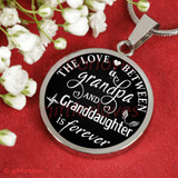 To My Granddaughter Luxury Necklace: Grandchildren And Grandparents Necklace, Birthday Gifts For Granddaughter, Amazing Granddaughter Necklace, "The Love A Between Grandpa And Granddaughter Is Forever"432GDAS