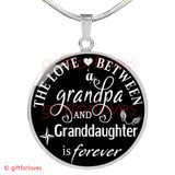 To My Granddaughter Luxury Necklace: Grandchildren And Grandparents Necklace, Birthday Gifts For Granddaughter, Amazing Granddaughter Necklace, "The Love A Between Grandpa And Granddaughter Is Forever"432GDAS