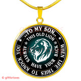 To My Son Luxury Necklace: Idea Gift For Him, Best Gift For Son,"when life tries to knock you Ð this old lion Ð always have your back"516SS