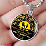 To My Son Luxury Necklace: Idea Gift For Him, Best Gift For Son, "I will always love you proud you are mine410SG