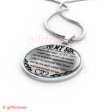 To My Son Luxury Necklace: "When I Tell You I Love You I DonÕt Say It Out Of Habit Or To Make A Conversation I Say It To Remind You That YouÕre The Best Thing That Ever Happened To Me"391SO