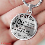 To My Son Luxury Necklace: Idea Birthday Gift For Son, "You Are Strength, You Are My Life, You Are My Everything"334SO