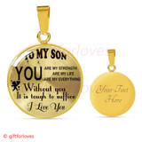 To My Son Luxury Necklace: Idea Birthday Gift For Son, "You Are Strength, You Are My Life, You Are My Everything"334SO