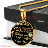 To My Son Luxury Necklace: Idea Birthday Gift For Son, "You Are Strength, You Are My Life, You Are My Everything"334SG