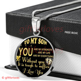 To My Son Luxury Necklace: Idea Birthday Gift For Son, "You Are Strength, You Are My Life, You Are My Everything"334SG