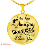 To My Grandson Luxury Necklace: Idea Gift For Grandson On Birthday, "You Are Amazing Grandson And I Love You"300GSO