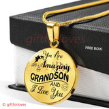 To My Grandson Luxury Necklace: Idea Gift For Grandson On Birthday, "You Are Amazing Grandson And I Love You"300GSO