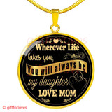 To My Daughter Luxury Necklace:  Birthday Gift For Daughter, Daughter Necklace From Mom,  Daughter And Mom Necklace, "Love,Mom" 228DAG