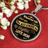 To My Daughter Luxury Necklace:  Birthday Gift For Daughter, Daughter Necklace From Mom,  Daughter And Mom Necklace, "Love,Mom" 228DAG