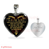 To My Wife Luxury Necklace - Pendant Romantic Chain  - "Your Love Is Everything For Me,Your Love Is So Pure"� - 538WG